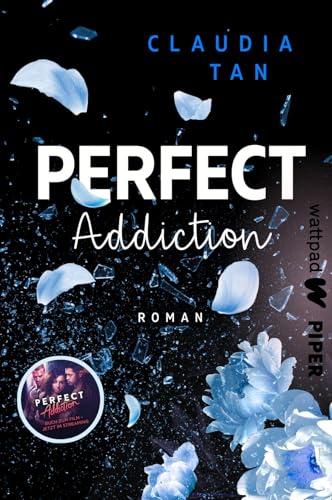 Perfect Addiction (Fighter’s Dream 1): Roman. Die besten deutschen Wattpad-Bücher | Das Buch zum düster-romantischen Kinofilm über Rache, Anziehung und Liebe von Piper Verlag GmbH