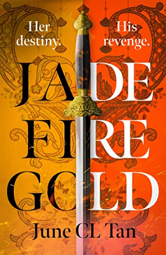 Jade Fire Gold: The addictive, epic young adult fantasy debut von Hodder And Stoughton Ltd.