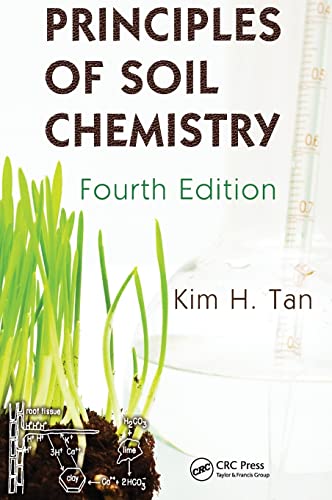 Principles of Soil Chemistry (Books in Soils, Plants & the Environment)