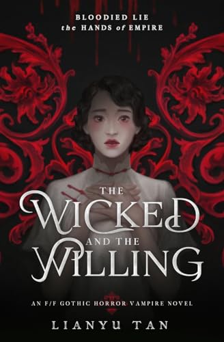 The Wicked and the Willing: An F/F Gothic Horror Vampire Novel von Shattered Scepter Press