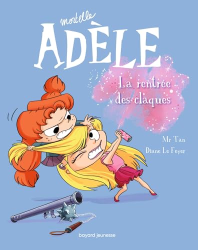 Mortelle Adele 9/La rentree des claques: La rentrée des claques