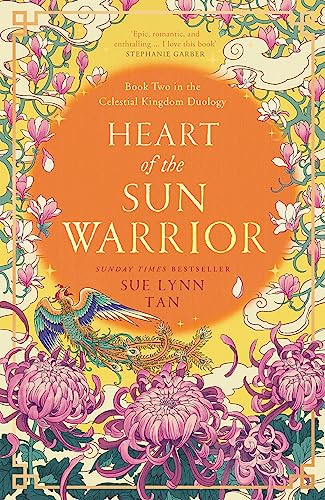 Heart of the Sun Warrior: The SUNDAY TIMES bestselling sequel to the epic DAUGHTER OF THE MOON GODDESS (The Celestial Kingdom Duology) von HarperVoyager