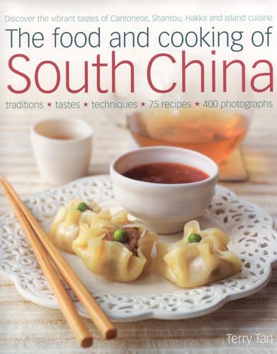 The Food and Cooking of South China: Discover the Vibrant Flavours of Cantonese, Shantou, Hakka and Island Cuisine: Discover the Vibrant Flavors of Cantonese, Shantou, Hakka and Island Cuisine von Aquamarine