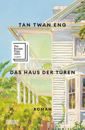 Das Haus der Türen: Roman | Longlist The Booker Prize 2023 von DuMont Buchverlag GmbH & Co. KG