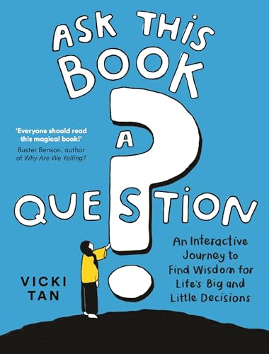 Ask This Book a Question: An Interactive Journey to Find Wisdom for Life’s Big and Little Decisions Ask This Book a Question: An Interactive Journey to Find Wisdom for Life’s Big and Little Decisions von Souvenir Press