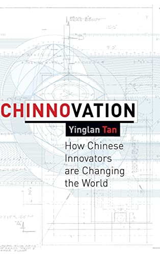 Chinnovation: How Chinese Innovators are Changing the World von Wiley
