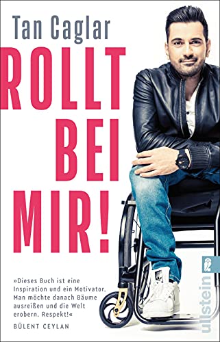 Rollt bei mir!: Wenn Träume laufen lernen | Die Autobiographie des Comedian, Rollstuhl-Basketballers und Schauspielers aus „In aller Freundschaft“ und "Tatort"