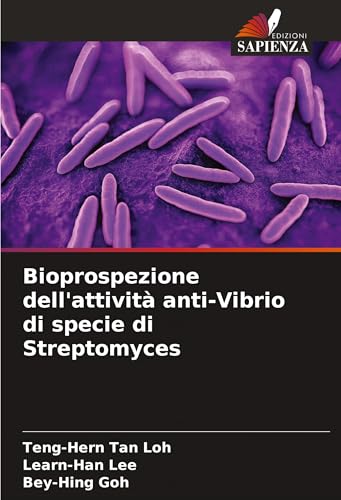 Bioprospezione dell'attività anti-Vibrio di specie di Streptomyces von Edizioni Sapienza