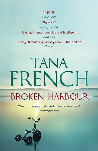 Broken Harbour: Dublin Murder Squad: 4. Winner of the LA Times Book Prize for Best Mystery/Thriller and the Irish Book Award for Crime Fiction Book of the Year