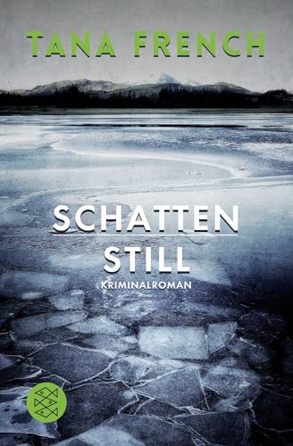 Schattenstill: Kriminalroman von FISCHERVERLAGE