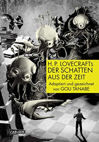 H.P. Lovecrafts Der Schatten aus der Zeit: Manga-Adaption des Horrorklassikers über den Cthulhu-Mythos und die Aliens von Yith