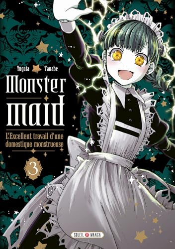 Monster Maid T03: L'Excellent travail d'une domestique monstrueuse von SOLEIL