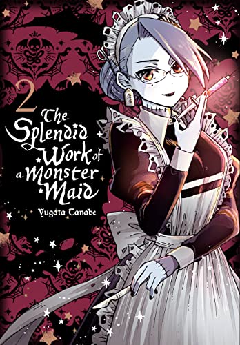 The Splendid Work of a Monster Maid, Vol. 2 (SPLENDID WORK OF MONSTER MAID GN)