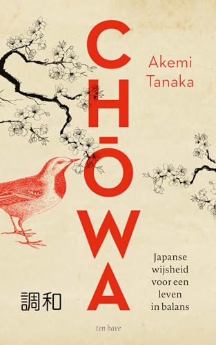 Ch?wa: Japanse wijsheid voor een leven in balans von Have, Ten