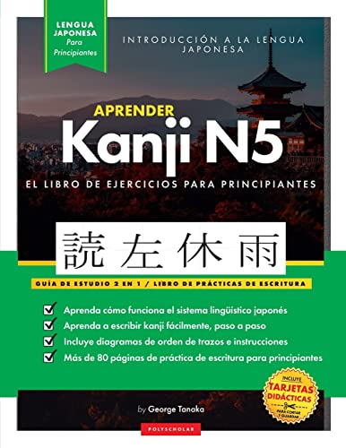 Aprender Japonés Kanji N5 Workbook: La guía de estudio paso a paso fácil y el libro de práctica de escritura: La Mejor manera de aprender japonés y ... de Japón (cuadro de letras en el interior) von PODIPRINT