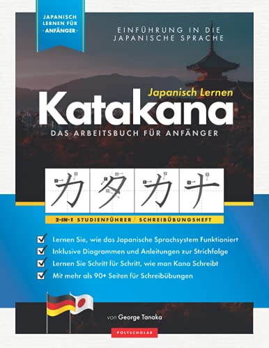 Japanisch Lernen für Anfänger – Das Katakana Arbeitsbuch: Ein einfaches, Schritt für Schritt, Studienführer und Schreibübungsbuch: der beste Weg, um ... (Elementare Japanische Sprachbücher, Band 2) von MAR+LOWE