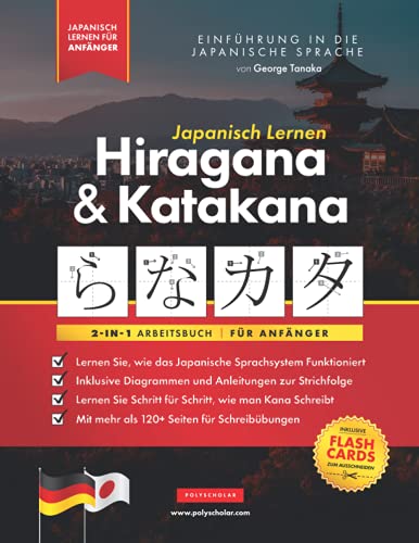 Japanisch Lernen für Anfänger - Hiragana und Katakana Arbeitsbuch: Die einfache, Schritt-für-Schritt-Lernhilfe und Schreibübungsbuch: Der beste Weg, ... (Elementare Japanische Sprachbücher, Band 3) von MAR+LOWE Publishing