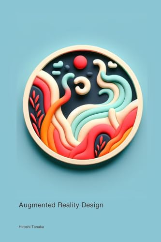 Augmented Reality Design von Derf Press