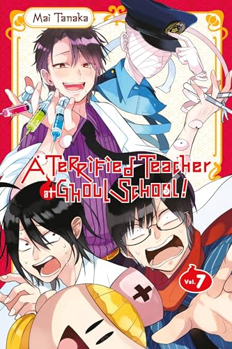 A Terrified Teacher at Ghoul School, Vol. 7 (TERRIFIED TEACHER AT GHOUL SCHOOL GN) von Yen Press