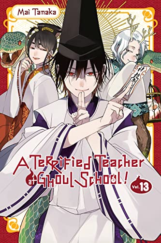 A Terrified Teacher at Ghoul School!, Vol. 13: Volume 13 (TERRIFIED TEACHER AT GHOUL SCHOOL GN, Band 13) A Terrified Teacher at Ghoul School!, Vol. 13: Volume 13 (TERRIFIED TEACHER AT GHOUL SCHOOL GN, Band 13)