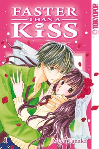 Faster than a Kiss 01 von TOKYOPOP GmbH