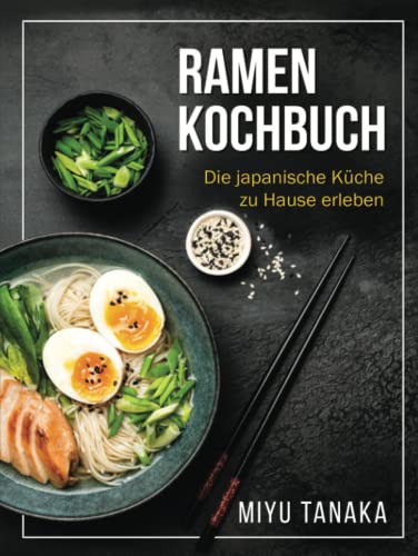Ramen Kochbuch: Die japanische Küche zu Hause erleben von RedFOX Verlag