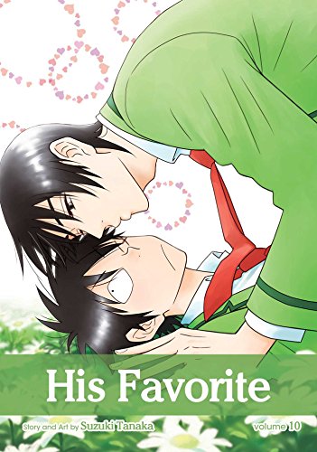 His Favorite, Vol. 10 (HIS FAVORITE GN, Band 10)