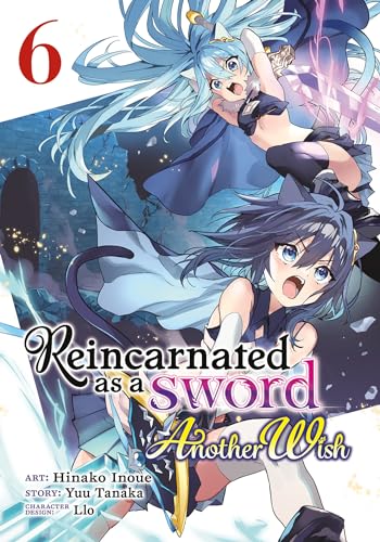 Reincarnated as a Sword: Another Wish (Manga) Vol. 6