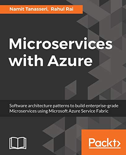 Microservices with Azure: Build highly maintainable and scalable enterprise-grade apps