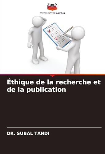 Éthique de la recherche et de la publication von Editions Notre Savoir