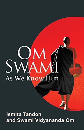 Om Swami: As We Know Him Om Swami: As We Know Him