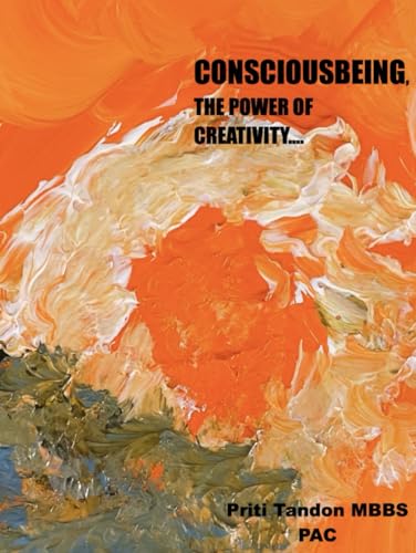 Consciousbeing, The Power of Creation.... von Independently published