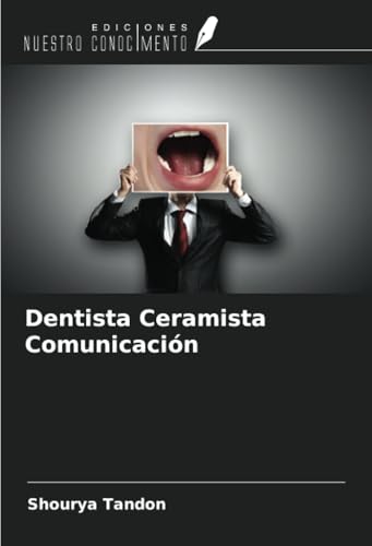 Dentista Ceramista Comunicación von Ediciones Nuestro Conocimiento