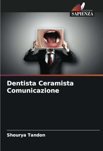 Dentista Ceramista Comunicazione von Edizioni Sapienza