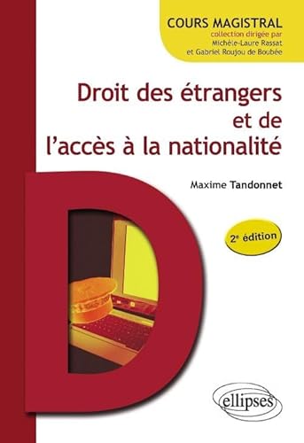 Droit des étrangers et de l'accès à la nationalité (Cours magistral)