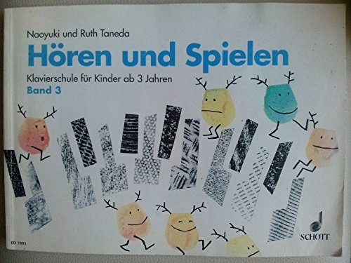 Wir hören und spielen: Ein Weg zum absoluten Gehör. Band 3. Klavier. von SCHOTT MUSIC GmbH & Co KG, Mainz
