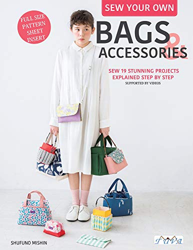 Sew Your Own Bags & Accessories: Sew 19 Stunning Projects Explained Step by Step von Tuva Publishing