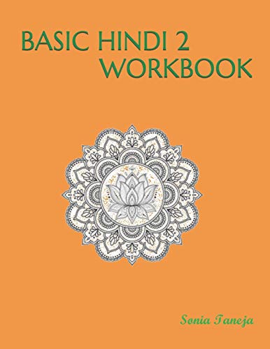 BASIC HINDI 2 WORKBOOK: मूल हिंदी 2 कार्यपुस्तिका: मूल हिंदी 2 ... 69;स्तिका von Setu Publication
