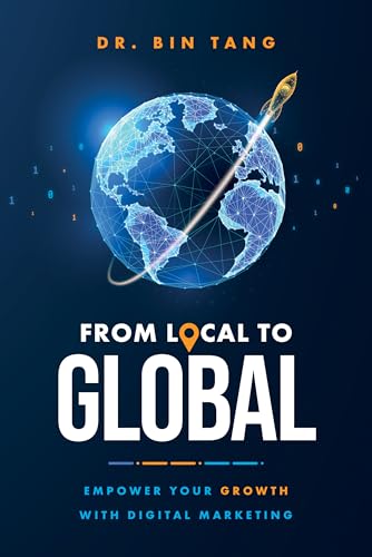 From Local to Global: Empower Your Growth with Digital Marketing From Local to Global: Empower Your Growth with Digital Marketing von Advantage Media Group
