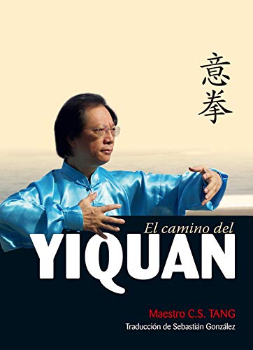 El camino del yiquan El camino del yiquan von Editorial Alas