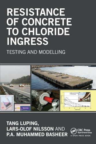 Resistance of Concrete to Chloride Ingress: Testing and modelling von CRC Press