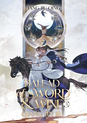 Ballad of Sword and Wine: Qiang Jin Jiu (Novel) Vol. 3 von Seven Seas