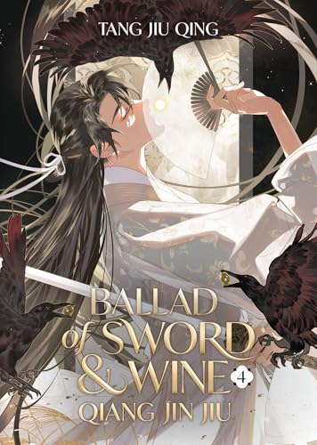 Ballad of Sword and Wine: Qiang Jin Jiu (Novel) Vol. 4 von Seven Seas