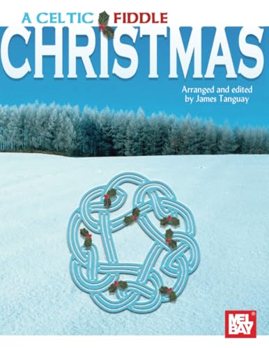 Celtic Fiddle Christmas von Mel Bay Publications, Inc.