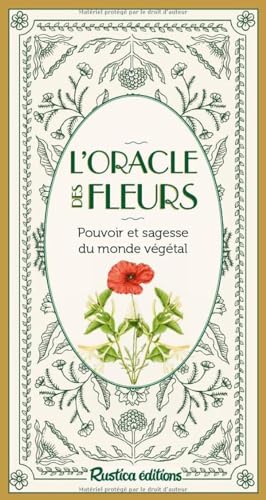 L'Oracle des fleurs: Pouvoir et sagesse du monde végétal
