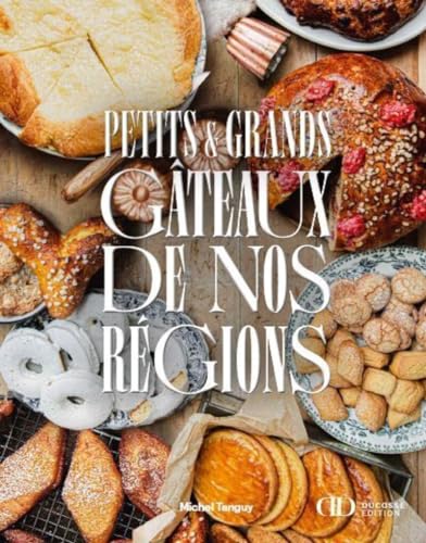 Petits et grands gâteaux de nos régions