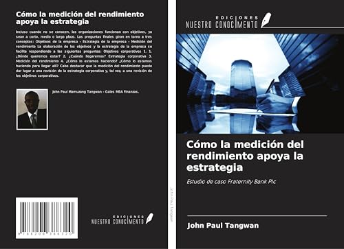 Cómo la medición del rendimiento apoya la estrategia: Estudio de caso Fraternity Bank Plc