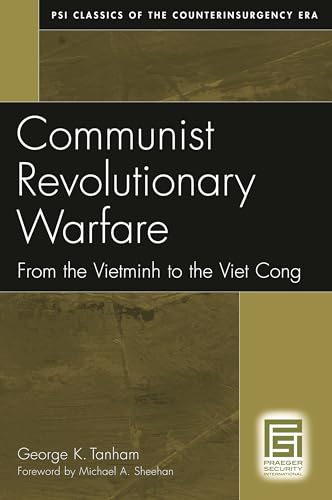Communist Revolutionary Warfare: From the Vietminh to the Viet Cong (Psi Classics in the Counterinsurgency Era)