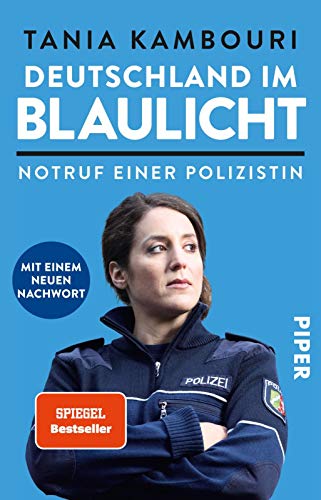 Deutschland im Blaulicht: Notruf einer Polizistin