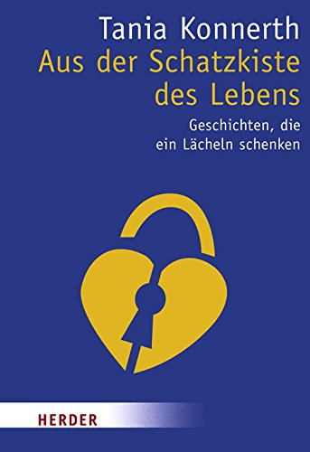 Aus der Schatzkiste des Lebens: Geschichten, die ein Lächeln schenken (HERDER spektrum) von Verlag Herder